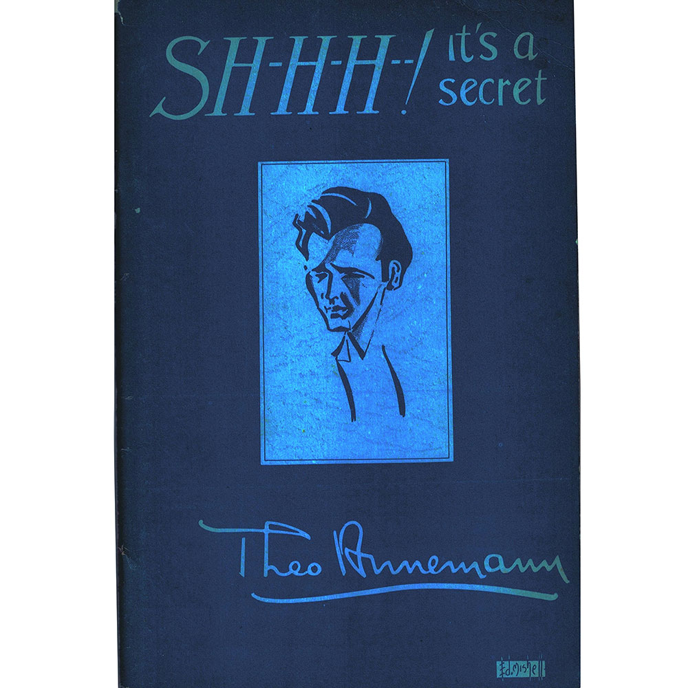 Sh-H-H! Its a Secret by T. Annemann