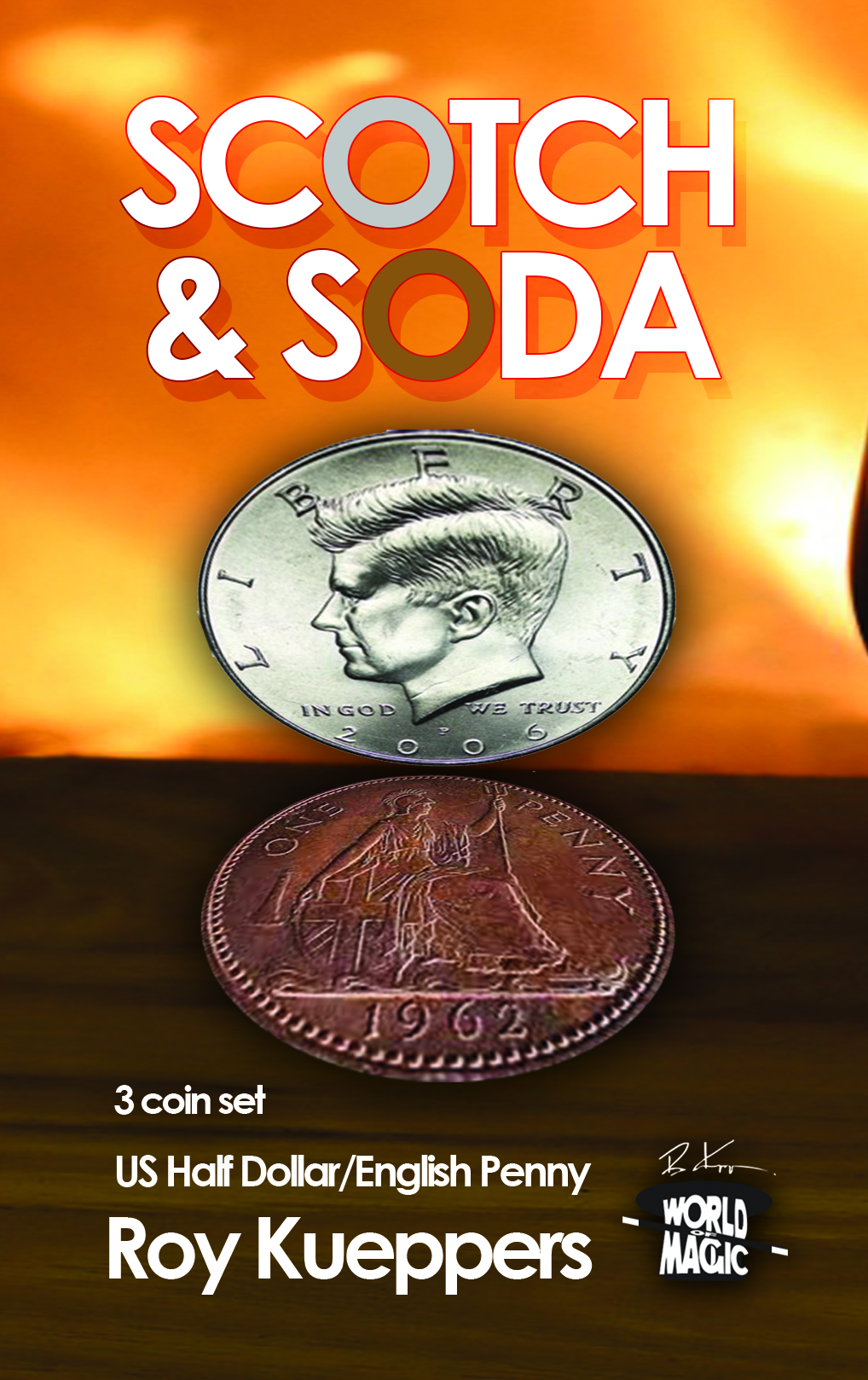 Scotch and Soda with English Penny and Kennedy Half (Roy Kueppers)